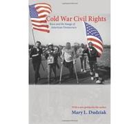 Cold War Civil Rights: Race and the Image of American Democracy (New in Paper) (Politics and Society in Twentieth Century America) - [Version Originale] Inconnu (Auteur)