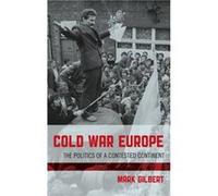 Cold War Europe by Mark Gilbert Mark Gilbert (Auteur)