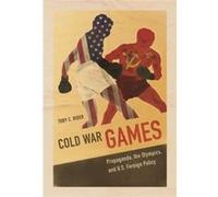 Cold War Games (Sport And Society) (Paperback) Toby C Rider, (Auteur)