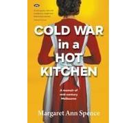 Cold War In A Hot Kitchen