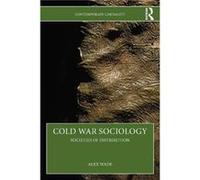 Cold War Sociology - Wade Alex Birmingham City University UK - Taylor amp Francis Ltd - Livre en Anglais - Paperback Wade Alex Birmingham City University UKWade Alex Birmingham City University UK (Aut