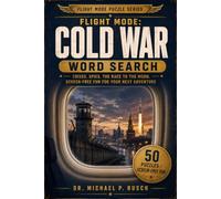 Cold War Word Search: 50 Cold War Word Searches for Adults -- Crises, Spies, and the Race to the Moon for Screen-Free Travel