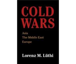 Cold Wars by Luthi & Lorenz M. McGill University & Montreal Luthi Lorenz M. McGill University Montreal (Auteur)