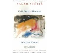 Cold Water Shielded, Bloodaxe Contemporary French Poets, 10 Michael Bishop, Salah Stetie (Auteur)