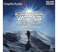 Cold Welcome [Dramatized Adaptation]: Vatta's Peace 1