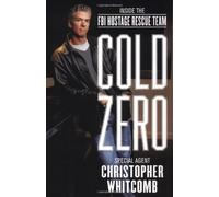 Cold Zero: Inside the Fbi's Hostage Rescue Team