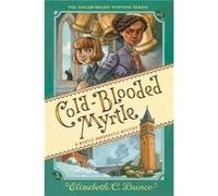 ColdBlooded Myrtle Myrtle Hardcastle Mystery 3 by Elizabeth C. Bunce Elizabeth C. Bunce (Auteur)