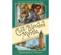 ColdBlooded Myrtle Myrtle Hardcastle Mystery 3 by Elizabeth C. Bunce Elizabeth C. Bunce (Auteur)