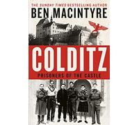 Ben Macintyre – Colditz: Prisoners of the Castle – Relié – Livre en anglais