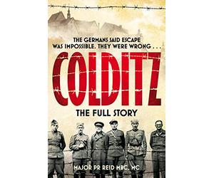 Colditz: The Full Story