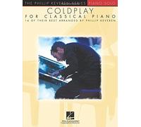 Coldplay for Classical Piano: The Phillip Keveren Series by Phillip Keveren NEUF