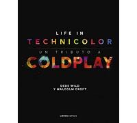 Coldplay. Life in Technicolor: Un tributo a Coldplay