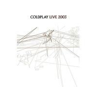 Coldplay - Live 2003 - Édition Deluxe Limitée