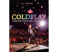 Coldplay - Une vie tout en couleurs