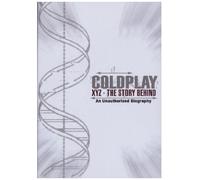 Coldplay - Xyz-The Story Behind [Import]