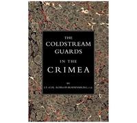 Coldstream Guards In The Crimea