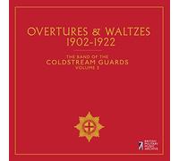 Coldstream Guards Vol.3: Ouvertures & Waltzes [Import]