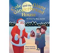 Cole And The Giant Gingerbread House