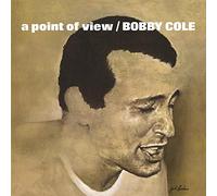 Cole, Bobby - A Point of View