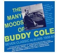 Buddy Cole – The Many Moods Of Buddy Cole – Seven Classic Albums 1958-60