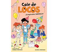 Cole de locos 3 - ¡Cumpleaños sorpresa!