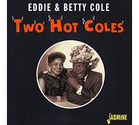 Cole,Eddie & Betty - Two Hot Coles [Import]
