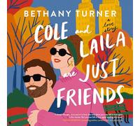 Cole et Laila ne sont que des amis : une histoire d'amour