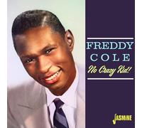 Cole, Freddy – No Crazy Kid – Import