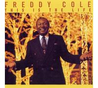 Cole, Freddy - This is The Life