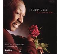 Cole, Freddy - This Love of Mine [Import]