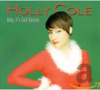 Cole Holly - Baby It's Cold Outside [Import]