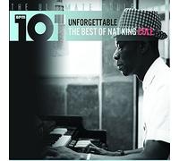 Cole, Nat King - 101-Unforgettable: The. [Import]