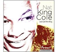 Cole, Nat King - Just Call Him King [Import]