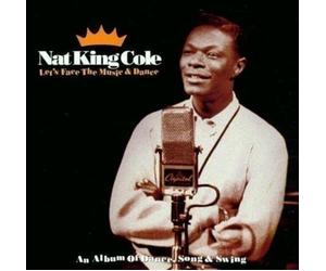Cole Nat King - Let's Face the Music & Dance