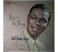 Cole, Nat King - Love is The Thing