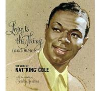 Cole, Nat King - Love Is the Thing