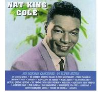 Nat King Cole – Mis Mejores Canciones - 19 Super – En espagnol