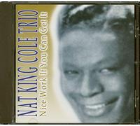 Cole, Nat King - Nice Work If You Can Get It