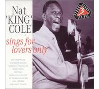 Cole,Nat King - Sings for Lovers Only [Import]