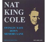 Cole, Nat King - Swingin Easy Down Memory Lane
