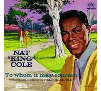 Cole,Nat King - to Whom is May Concern [Import]