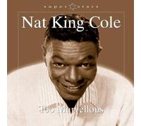 Cole,Nat King - Too Marvellous [Import]