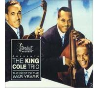 Cole, Nat King Trio - Best of The War Years