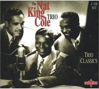 Cole Nat King - Trio Classics [Import]