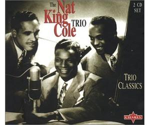 Cole Nat King - Trio Classics [Import]