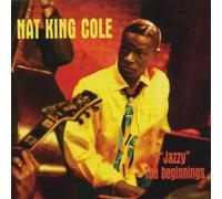 Nat King Cole Trio – Jazzy the Beginning