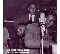 Cole, Nat King - World War II Transcriptions