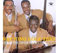 Nat Cole – Live At The Circle Room