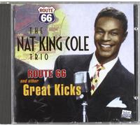 Cole, Nat - Route 66 And Other Great Kicks