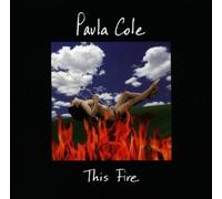COLE,PAULA - This Fire by COLE,PAULA